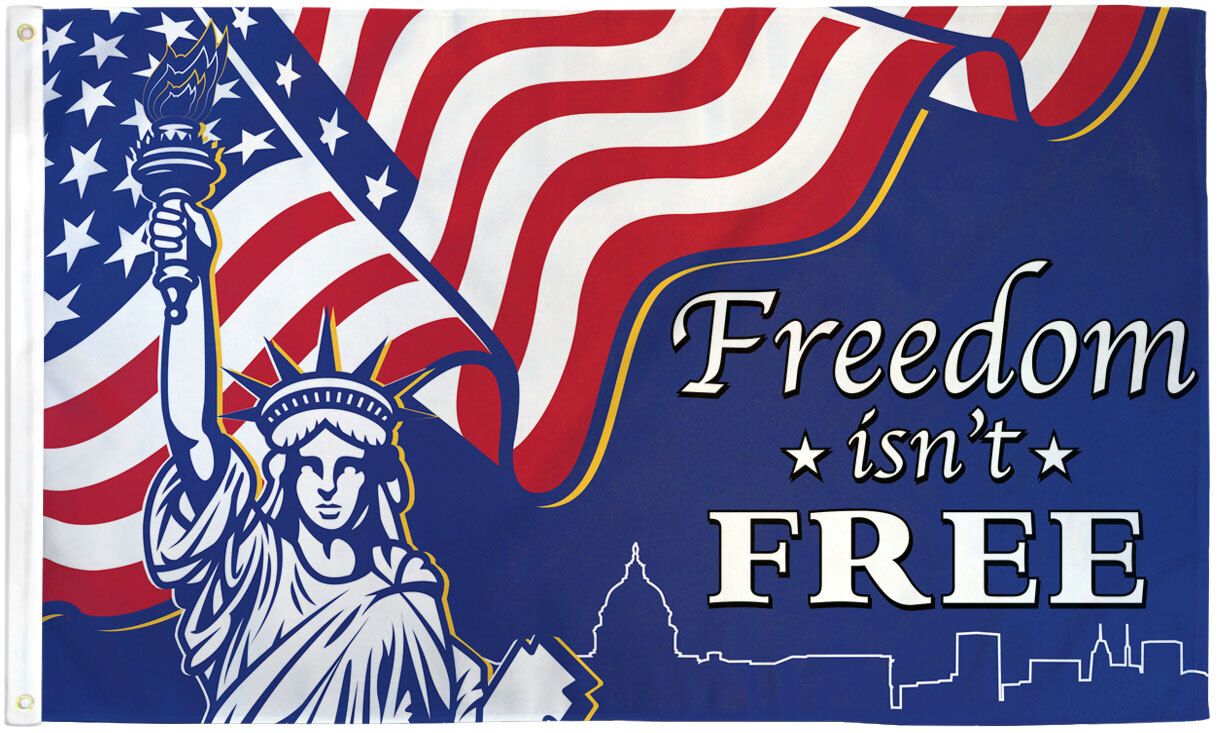 Freedom Isn't Free (Liberty) Flag - 3x5ft – officialflagpole