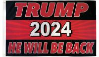 TRUMP 2024 (HE WILL BE BACK) FLAG 3X5FT POLY