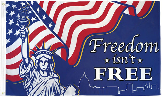 Freedom Isn't Free (Liberty) Flag - 3x5ft